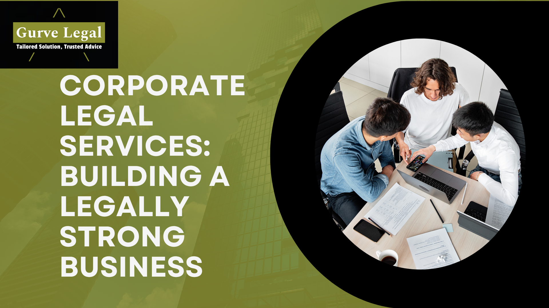 Corporate Legal Services Building a Legally Strong Business