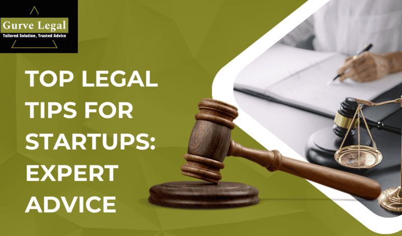 Top Legal Tips for Startups Expert Advice